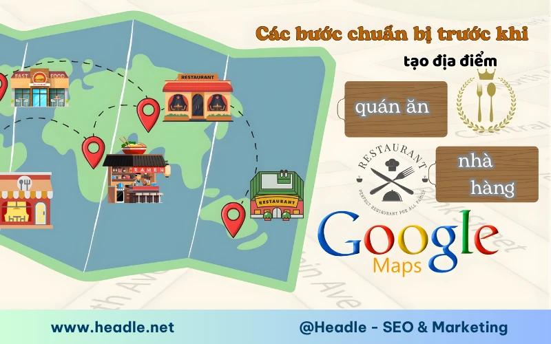 Chuẩn bị gì trước khi tiến hành cách đăng ký quán ăn trên Google Map