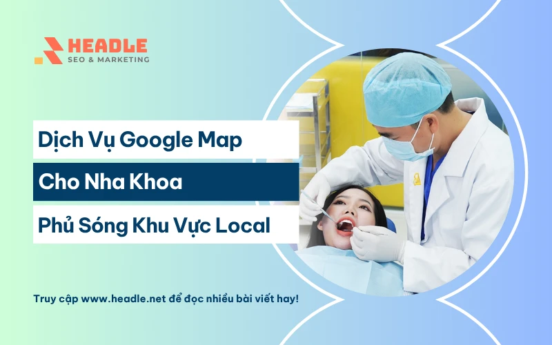 Dịch vụ Google Map cho nha khoa