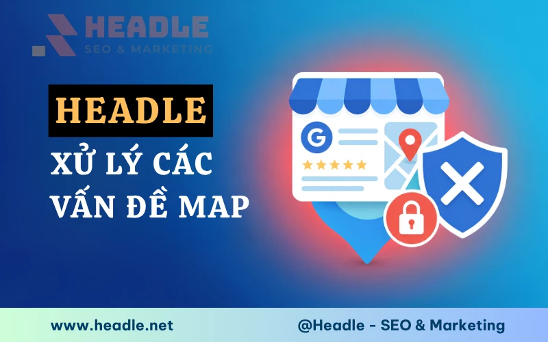 Dịch vụ xử lý các vấn đề Google Business Profile chuyên nghiệp uy tín