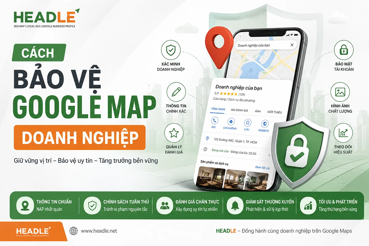 Cách bảo vệ Google Map doanh nghiệp
