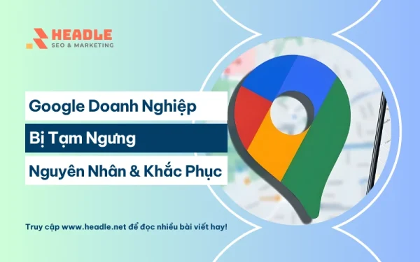 Google Doanh Nghiệp Bị Tạm Ngưng: Nguyên Nhân Và Cách Kháng Cáo