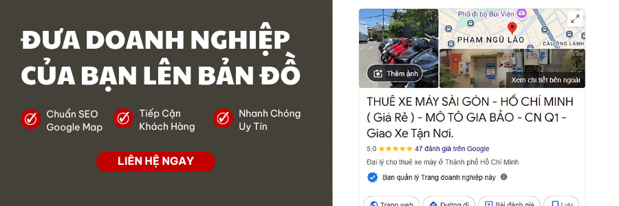 Đưa doanh nghiệp lên Google Map nhanh chóng