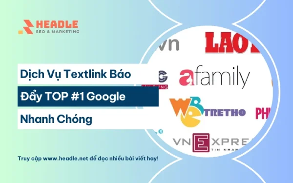 Dịch Vụ Textlink Báo Uy Tín Đẩy Top Google Nhanh Chóng