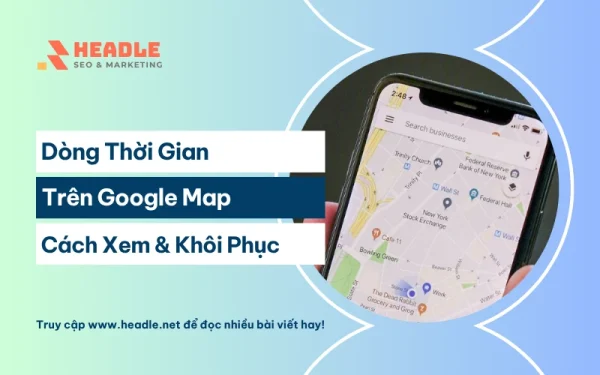 Dòng thời gian Google Map