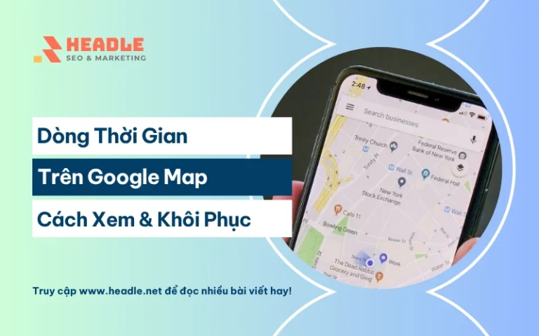 Dòng thời gian Google Map